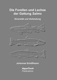 2. Auflage: Die Forellen und Lachse der Gattung Salmo