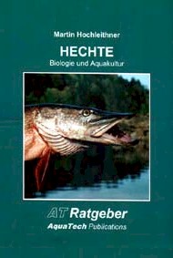 Hechte (Esociformes): Biologie und Aquakultur