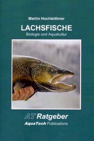 Lachsfische (Salmoniformes): Biologie und Aquakultur