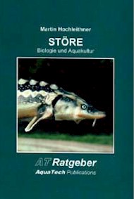 Störe (Acipenseriformes): Biologie und Aquakultur